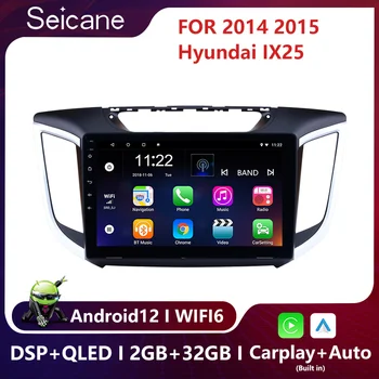 Seicane 2 DIN 10.1 polegadas Android 12 Quad-Core de Rádio de Carro GPS Navi Aparelho Estéreo Leitor de 2014 2015 Hyundai IX25 CRETA